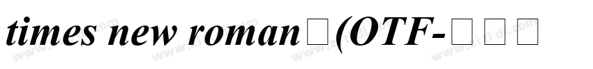 times new roman字(OTF字体转换 times new roman字(OTF字体转换